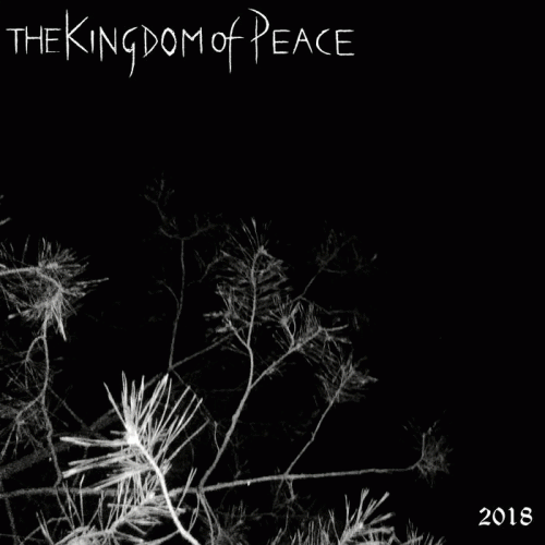 The Kingdom Of Peace : 2018 The Kingdom Of Peace : 2018